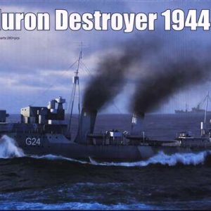 HMCS Huron Destroyer 1944  -  Escala 1/350